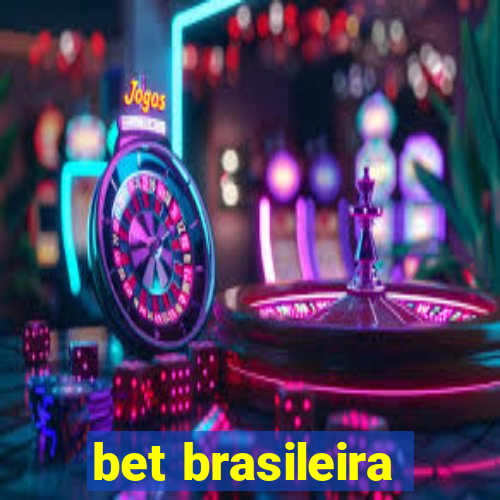 bet brasileira